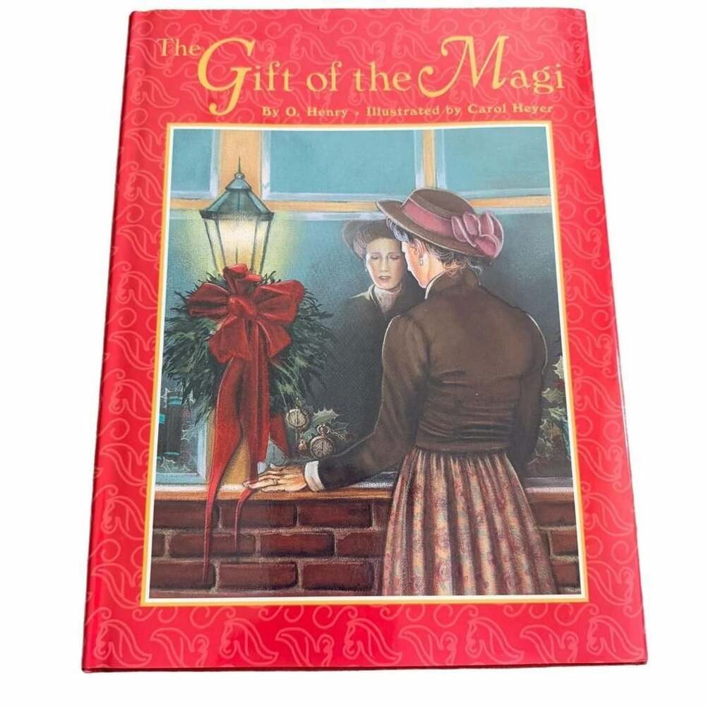 The Gift of the Magi by O. Henry Illustrated by Carol Heyer Hardcover